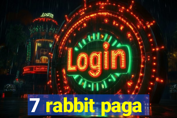 7 rabbit paga